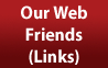 Our Web Friends (Links)